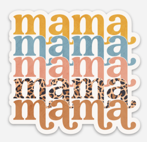 Mama Mama Mama Sticker