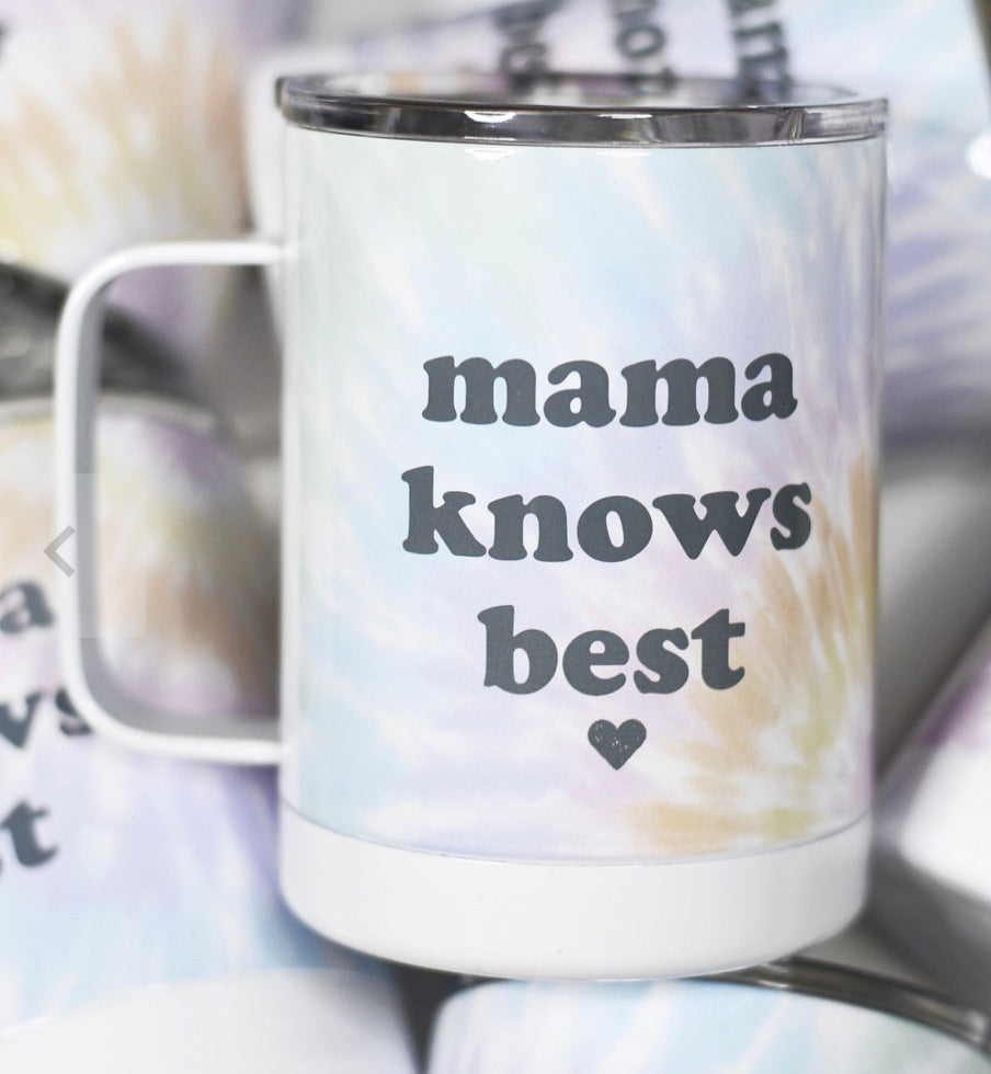Mama Knows Best Travel Cup